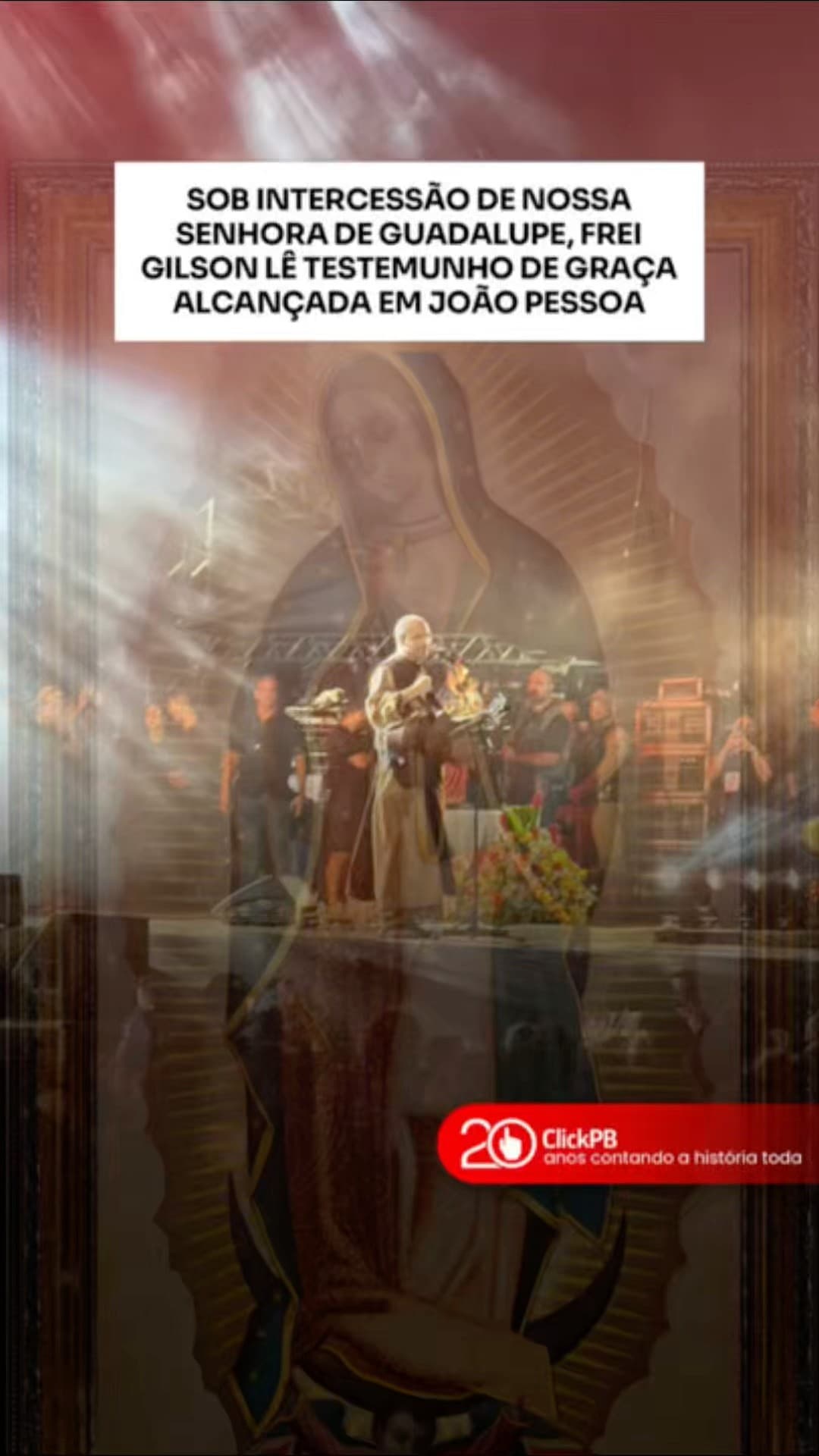 Frei Gilson lê testemunho de graça em João Pessoa por intercessão de N. Sra. de Guadalupe 🙏🏼
