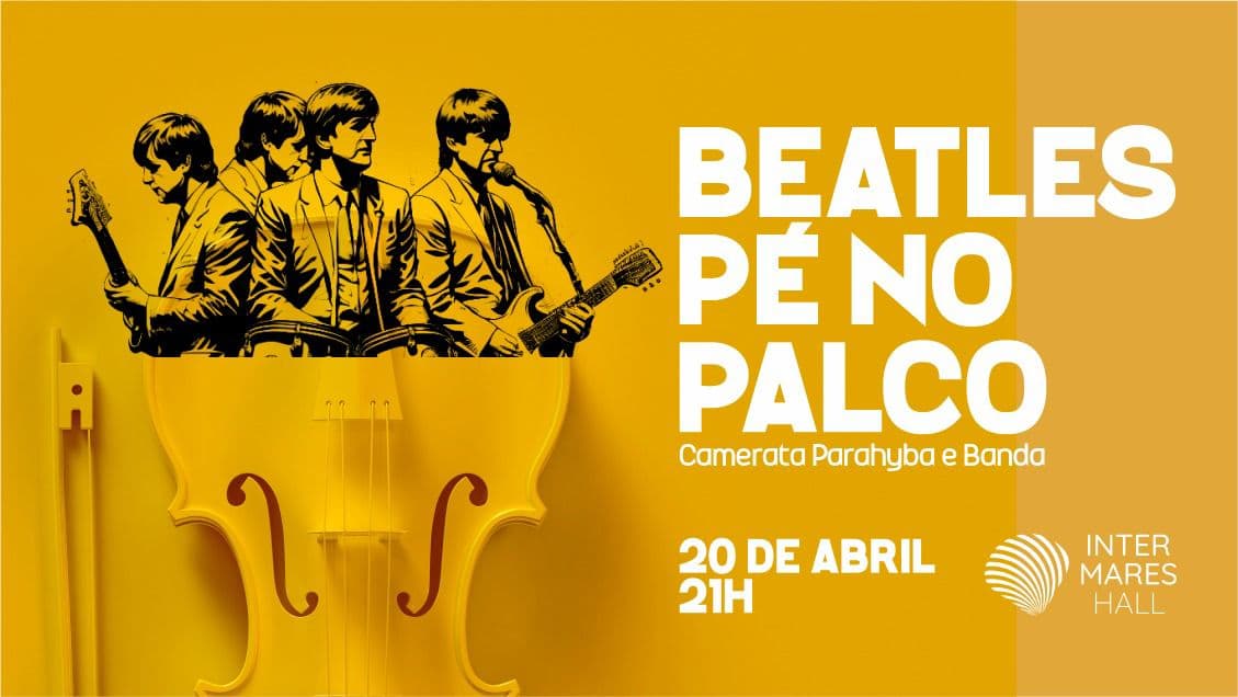 ‘Pé no Palco Beatles' reúne sucessos da banda de Liverpool no Intermares Hall; veja valores e data