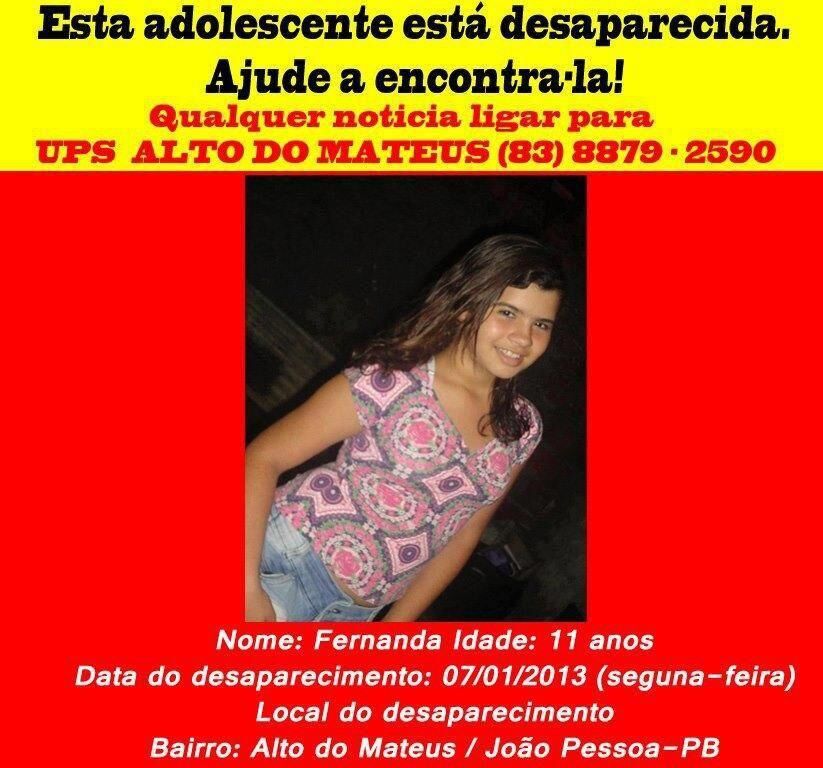 Fernanda Helen: Polícia disponibiliza telefones e reforça buscas por menina desaparecida Fernanda Helen: Polícia disponibiliza telefones e reforça buscas por menina desaparecida