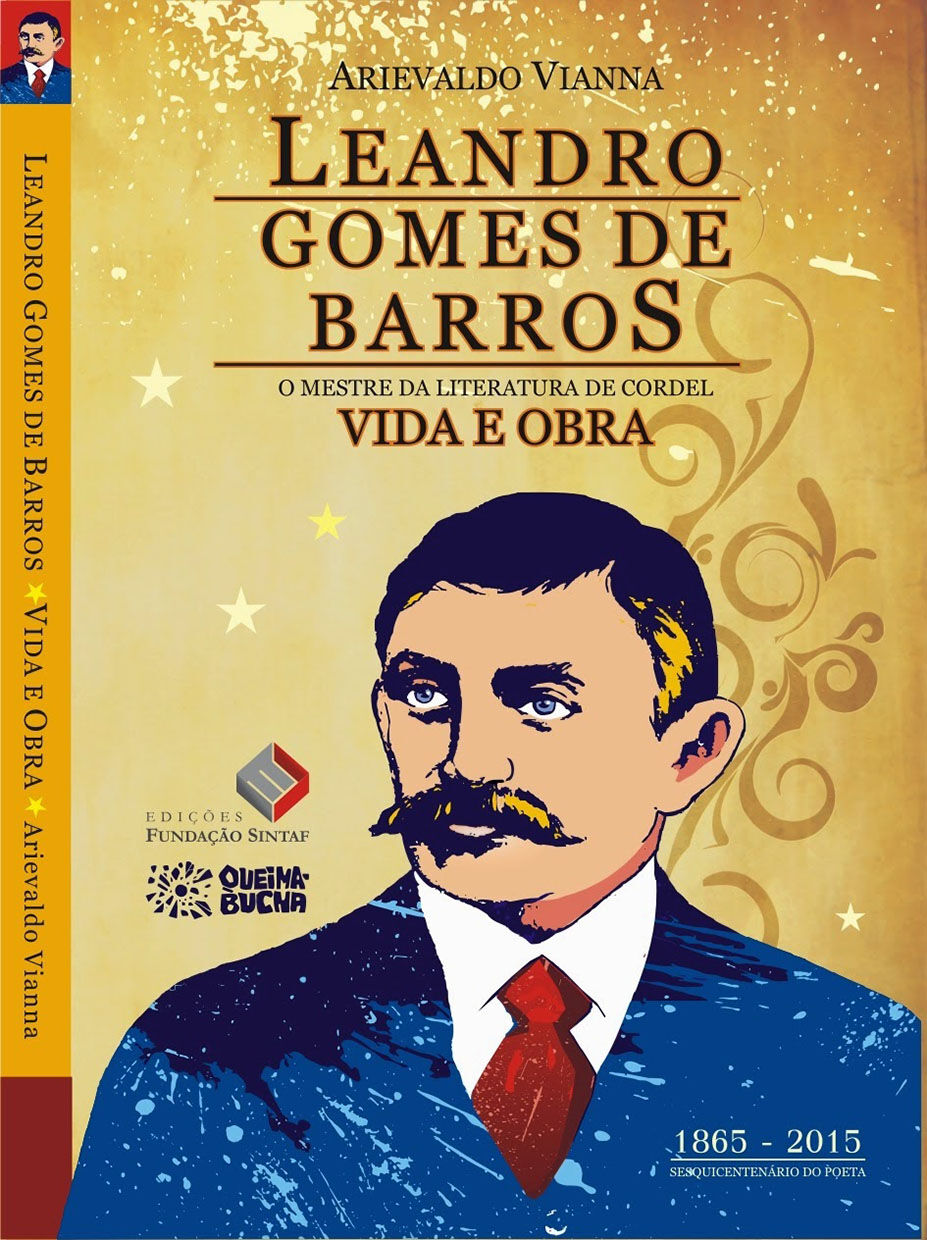 Lançamento de biografia homenageia sesquicentenário do paraibano mestre da literatura de cordel Lançamento de biografia homenageia sesquicentenário do paraibano mestre da literatura de cordel