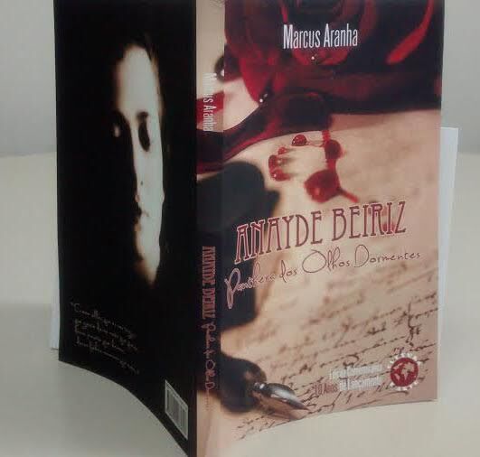 Livro sobre Anayde Beiriz será lançado na Fundação Casa de José Américo Livro sobre Anayde Beiriz será lançado na Fundação Casa de José Américo